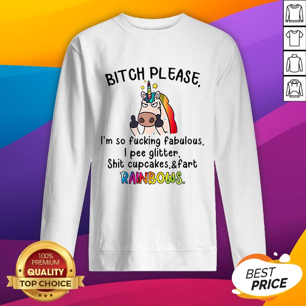 LGBT Unicorn Bitch Please I’m So Fucking Fabulous I Pee Rainbows Shirt - Image 2