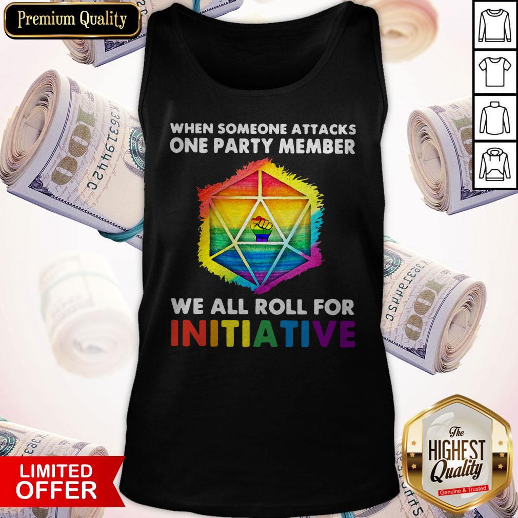 LGBT When Someone Attacks One Party Member We All Roll For Initiative Shirt - Image 3