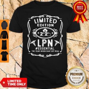 Limited Edition 2020 Lpn #Essential The Year When Shot Got Real Shirt