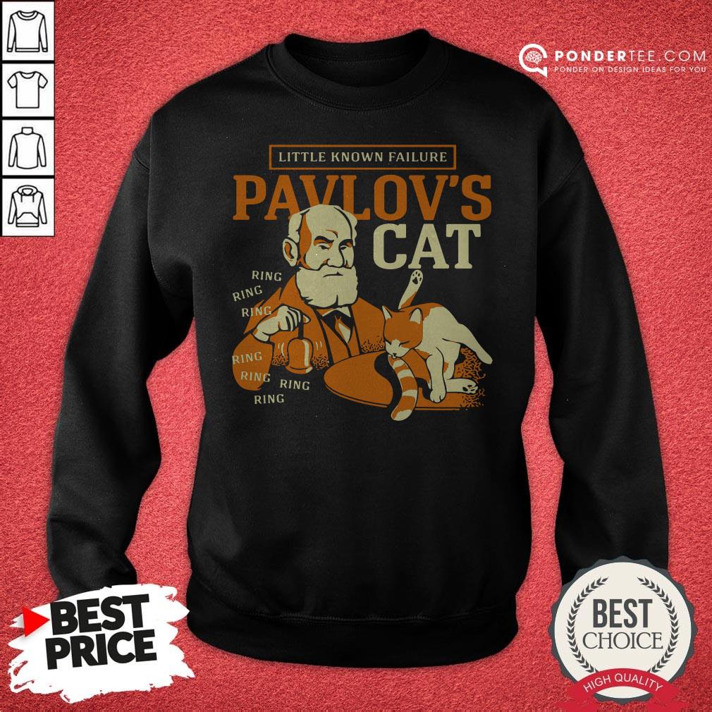 Little Known Failure Pavlov’s Cat Shirt - Image 4