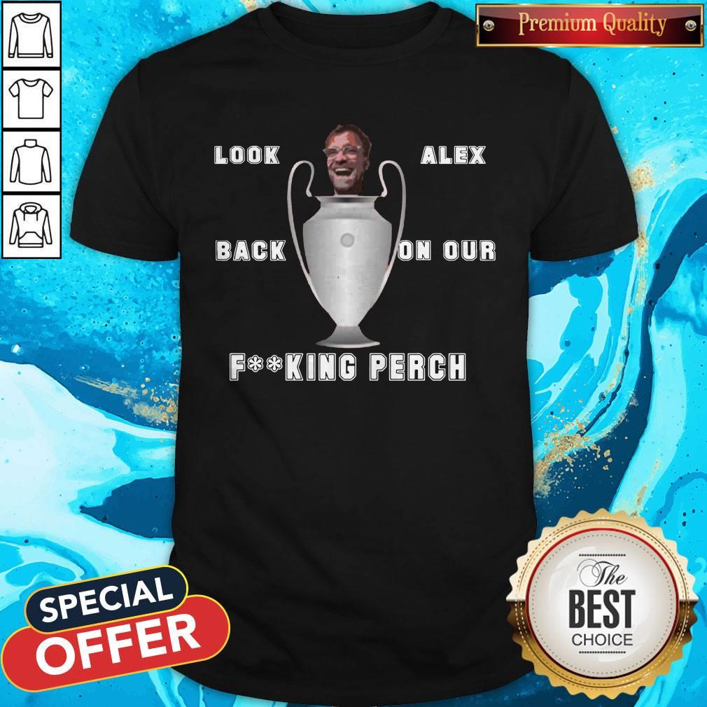 Liverpool Back On Our Perch Shirt