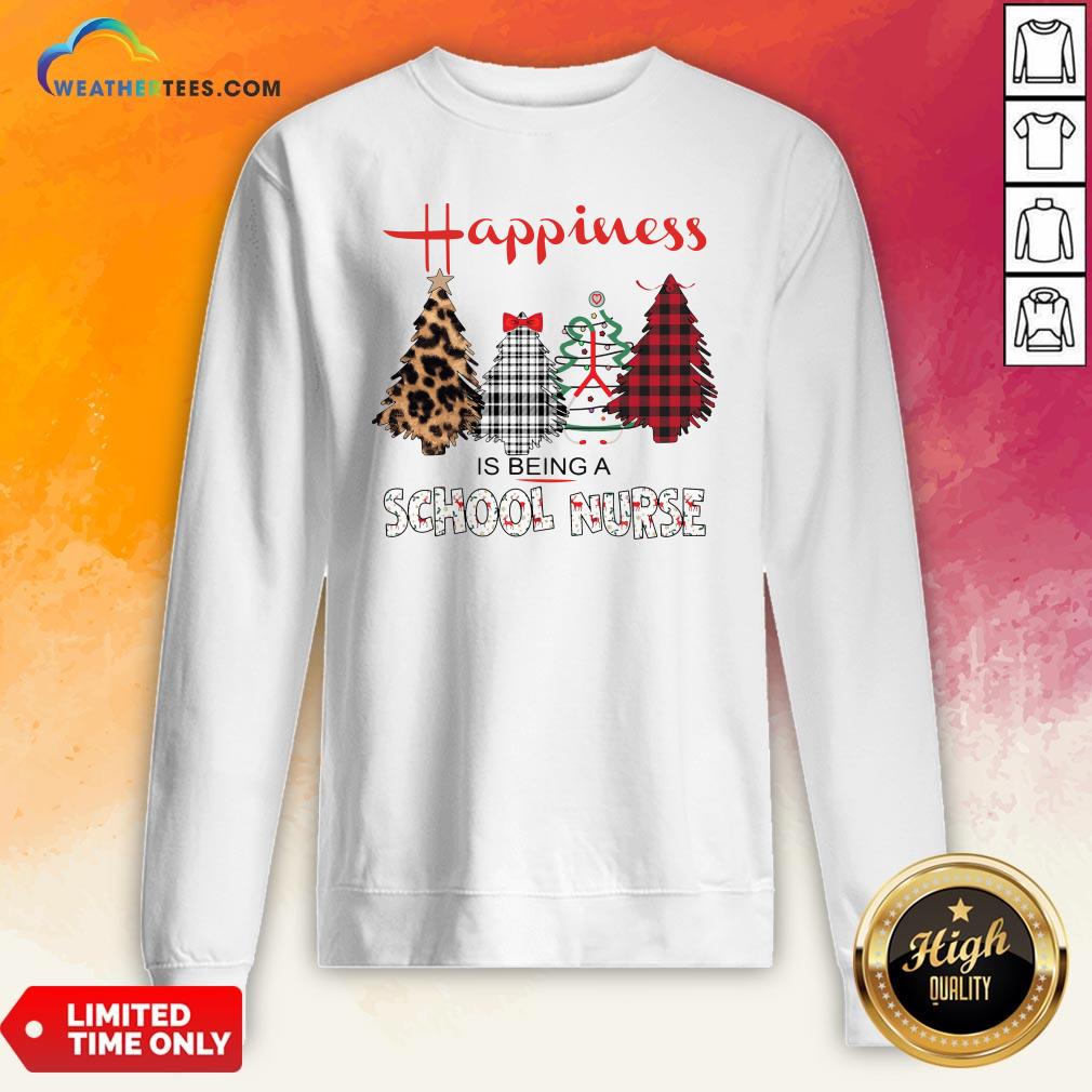 Look Happiness Is Being A School Nurse Christmas Shirt - Image 4