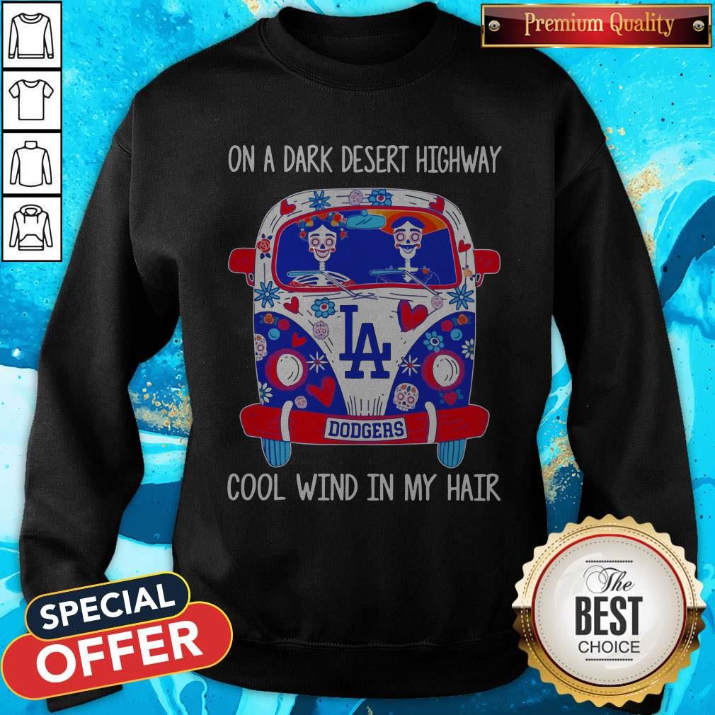 Los Angeles Dodgers Hippie On A Dark Desert Highway Cool Wind In My Hair Shirt - Image 5