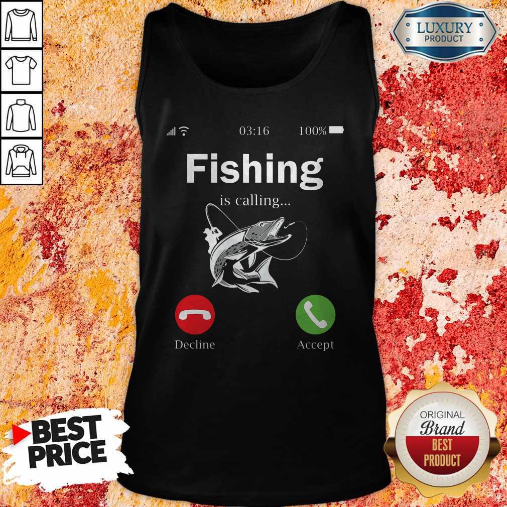 Love Fishing Is Calling Decline Accept Shirt - Image 3