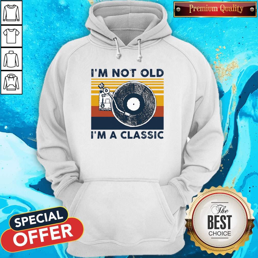 Love I’m Not Old I’m A Classic Vintage Retro Shirt - Image 5