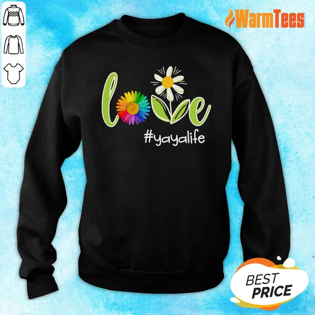Love Yaya Life Flower Artistry Shirt - Image 5