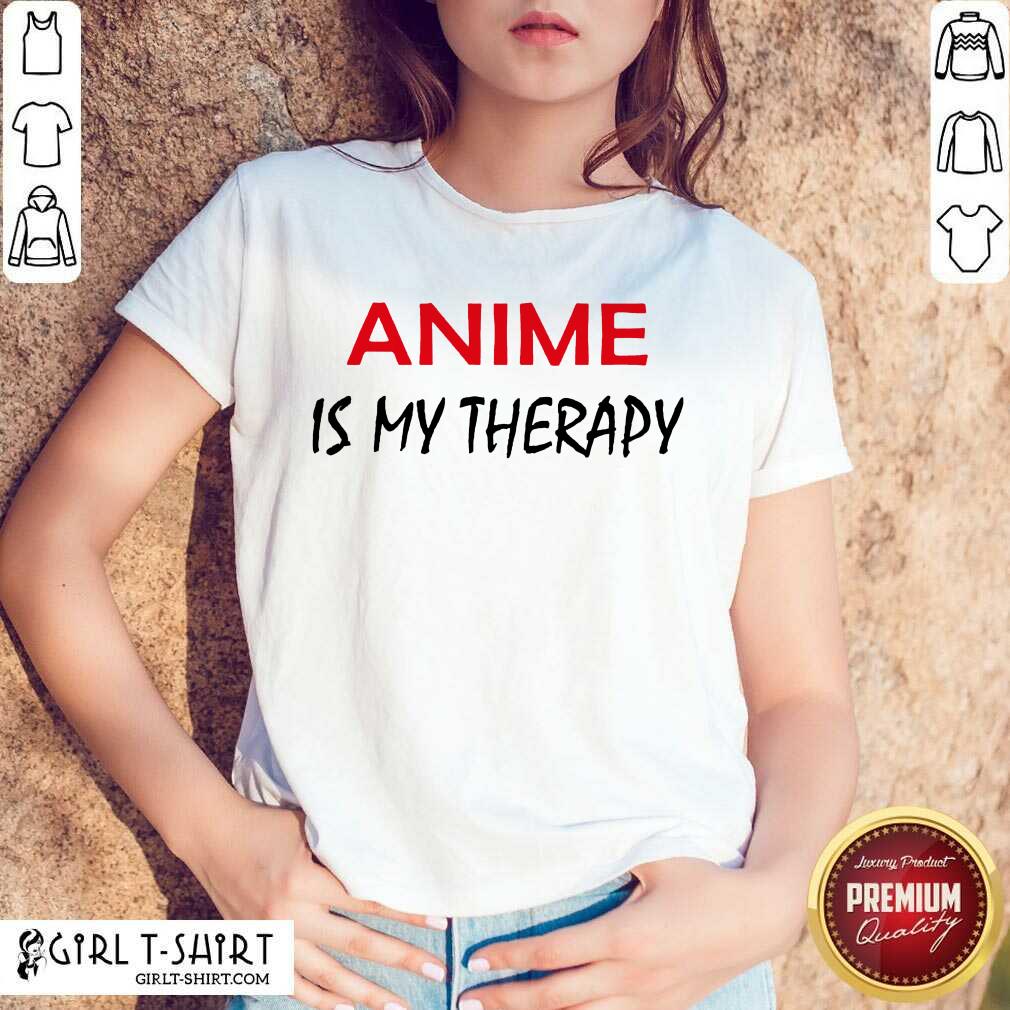 Lovely Anime Is My Therapy Shirt