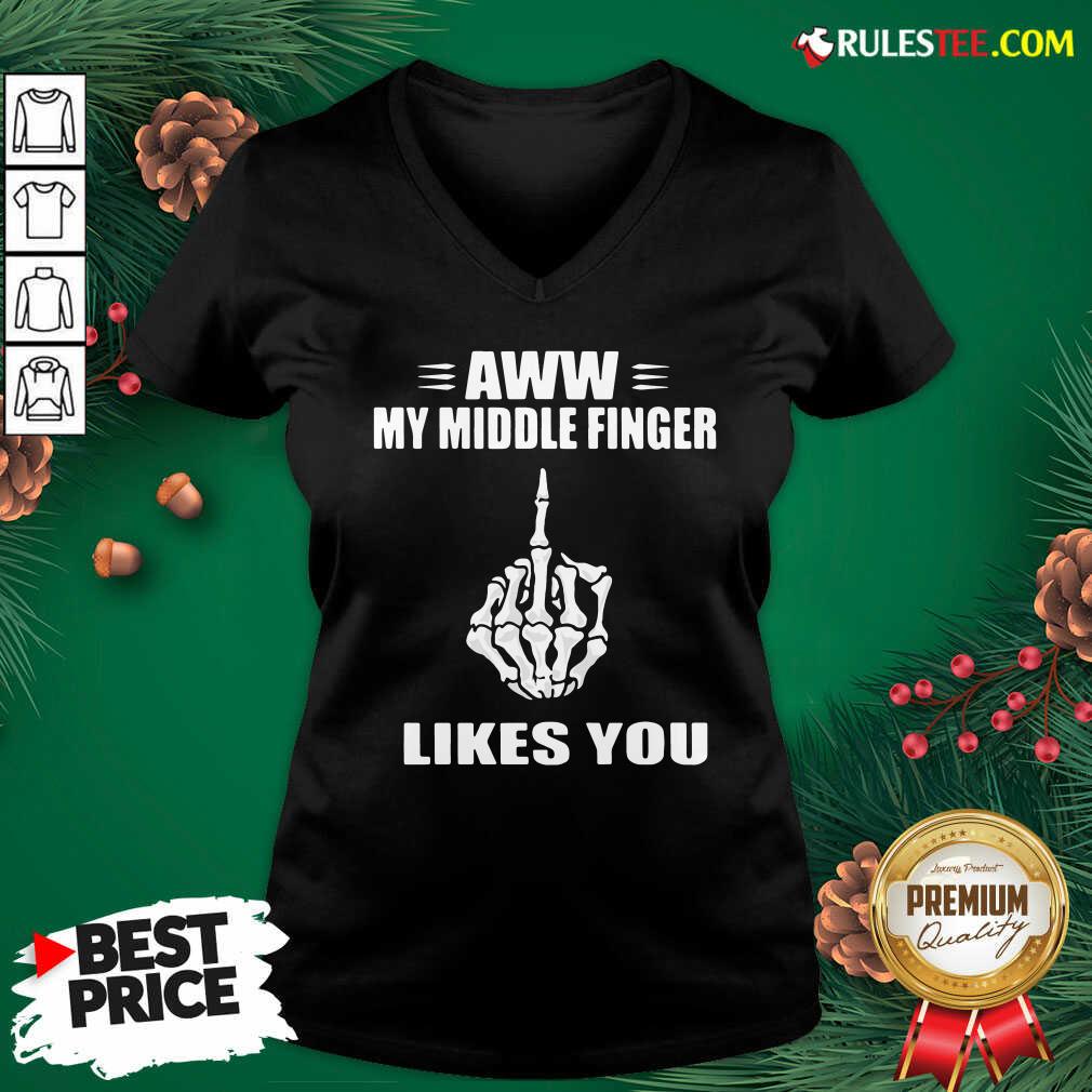 Lovely Aww My Middle Finger Likes You Shirt - Image 3