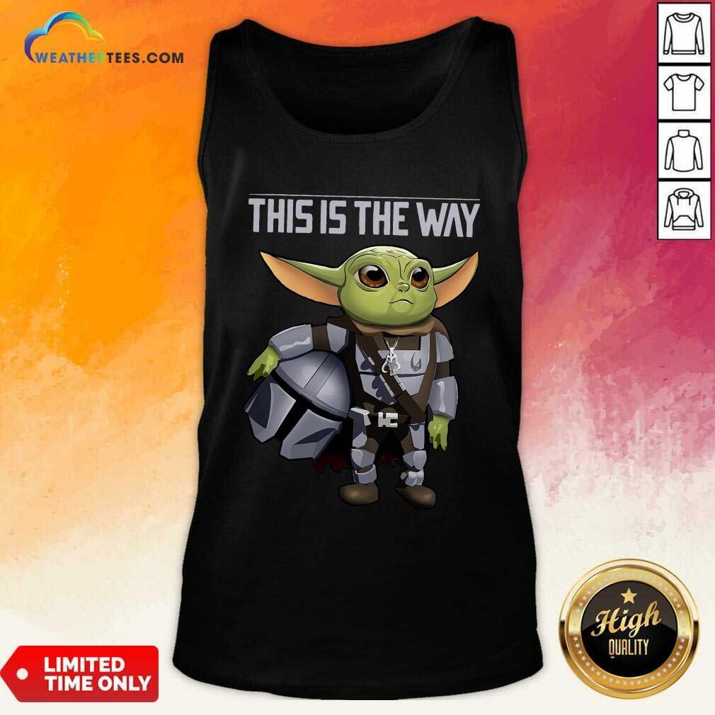 Lovely Baby Yoda The Mandalorian This Is The Way Shirt - Image 4