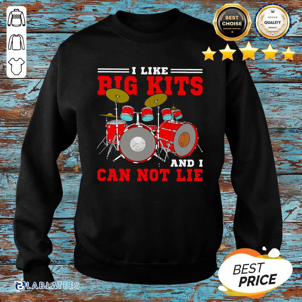 Lovely Drum I Like Big Kits And I Can Not Lie Shirt - Image 2