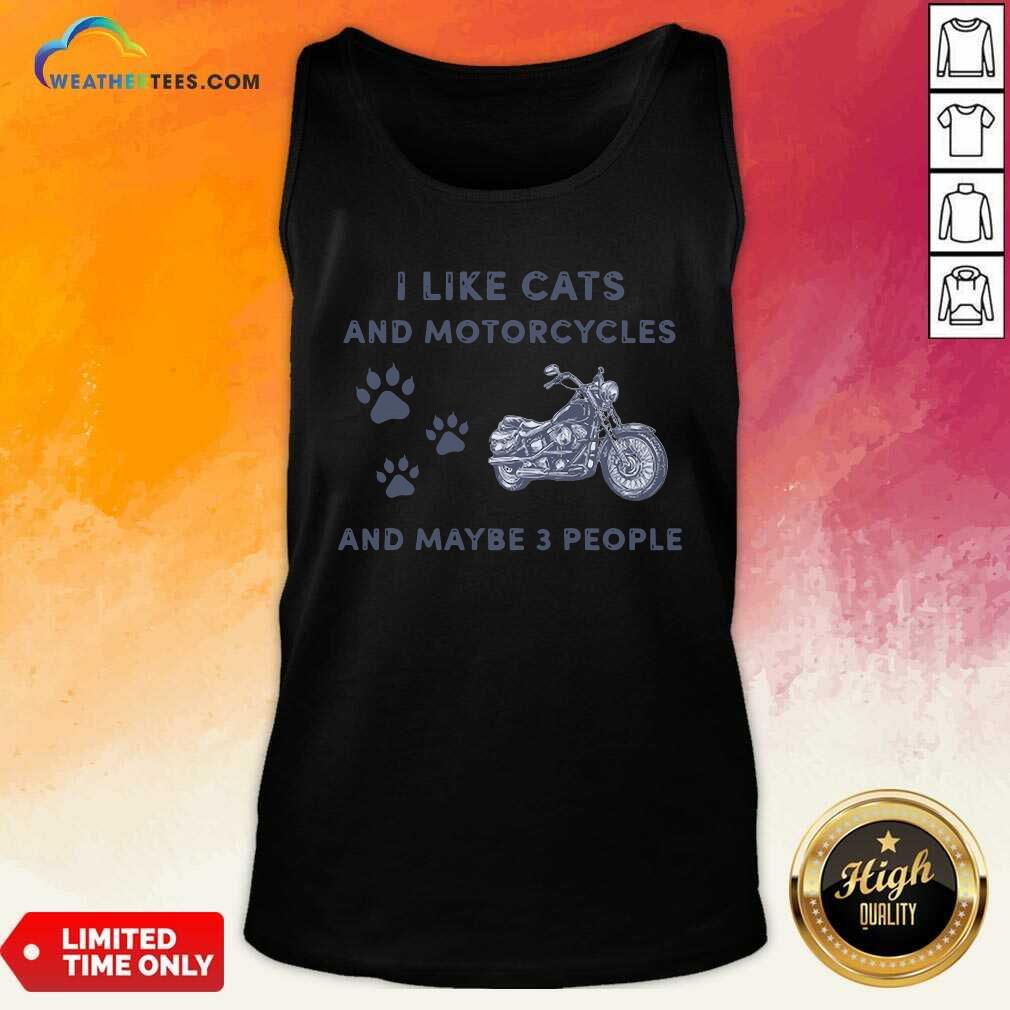 Lovely I Like Cats And Motorcycles And Maybe 3 People Shirt - Image 4