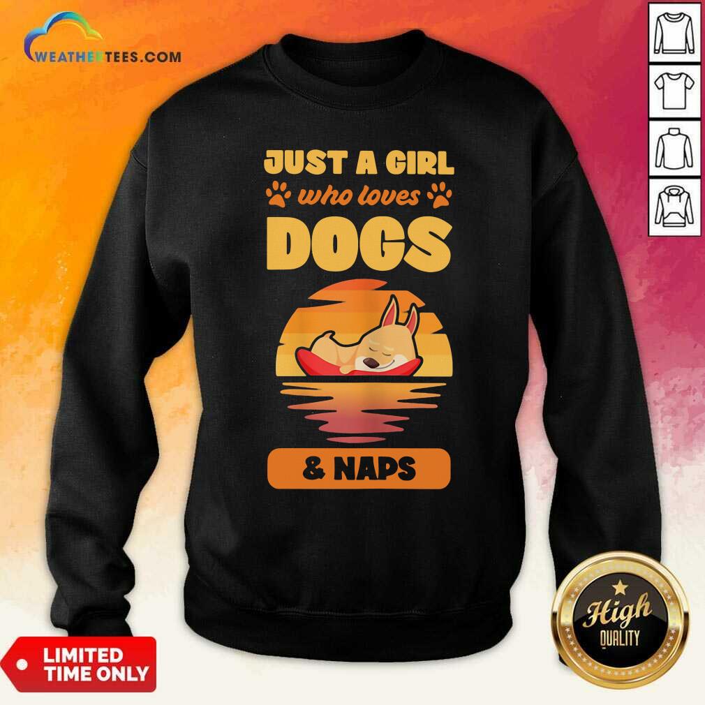 Lovely Just A Girl Who Loves Dogs And Naps Shirt - Image 2