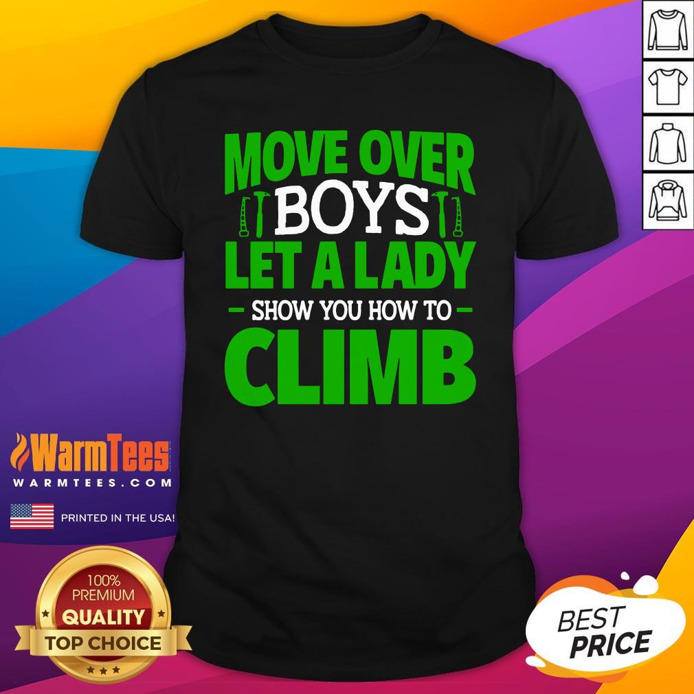 Lovely Move Over Boys Female Rock Climbing Shirt