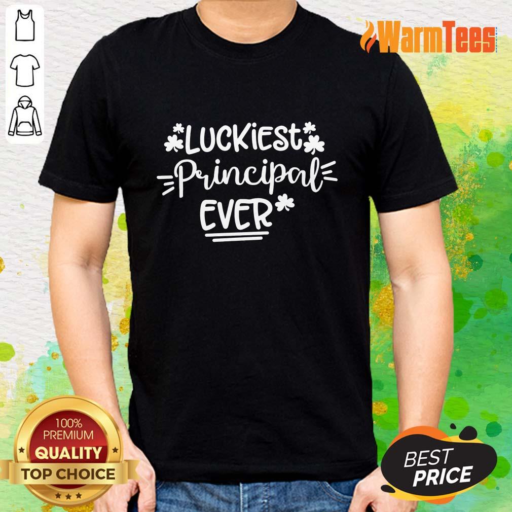 Luckiest Principal Ever Shirt