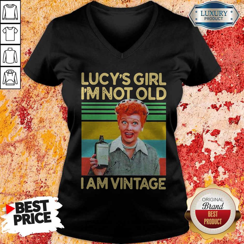 Lucy’s Girl I’m Not Old I am Vintage Shirt - Image 2
