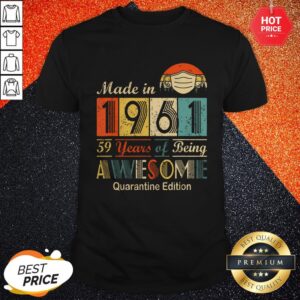 Made In 1961 59 Years Of Being Awesome Quarantine Edition Mask Vintage Retro Shirt