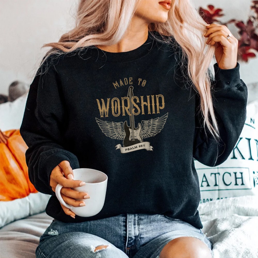 Made To Worship Psalm 95 1 Christian Worship Bible Verse Shirt - Image 2