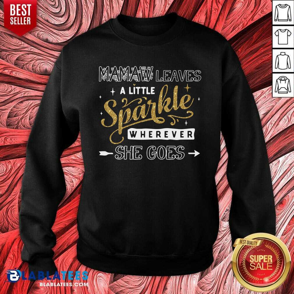 Mamaw Leaves A Little Sparkle Wherever She Goes Shirt - Image 5