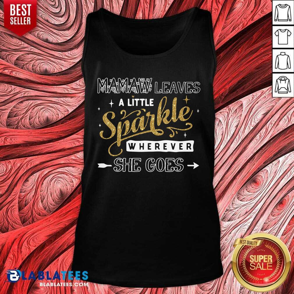 Mamaw Leaves A Little Sparkle Wherever She Goes Shirt - Image 4