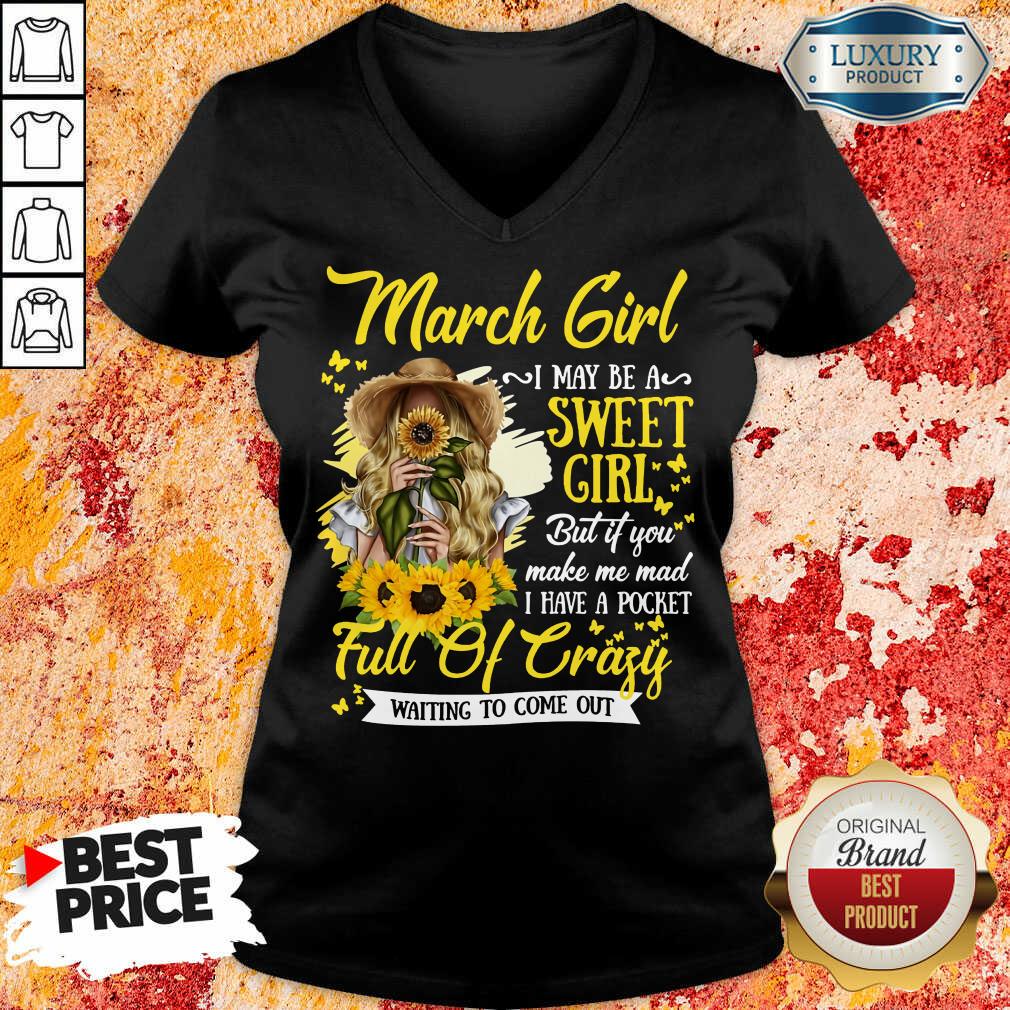 March Girl Sweet Girl Full Of Crazy Shirt - Image 2