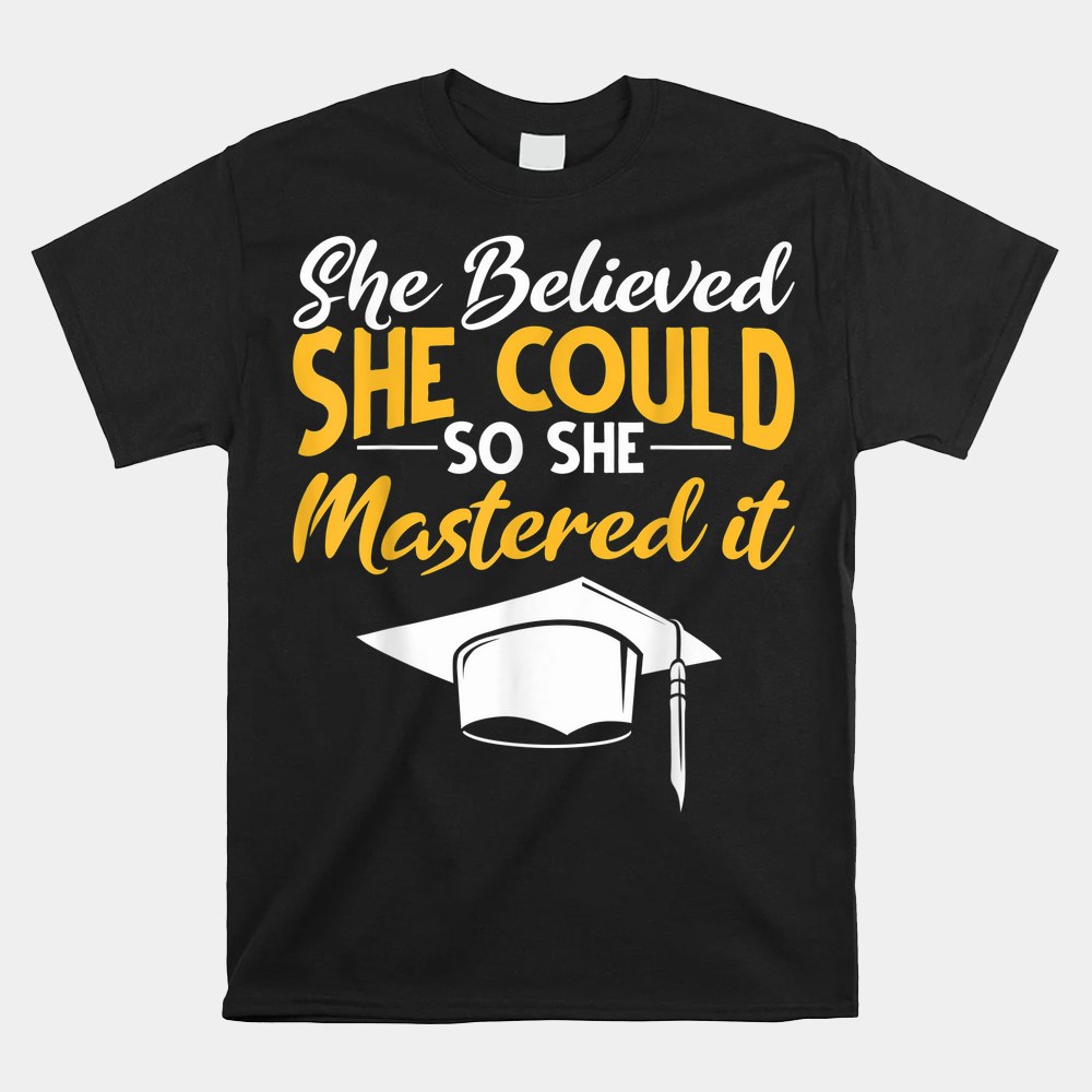 Mastered It Master Graduation Masters Degree She Mastered It Shirt - Image 5