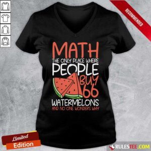 Alternative view of Math The Only Place Where People Buy Watermelons Shirt