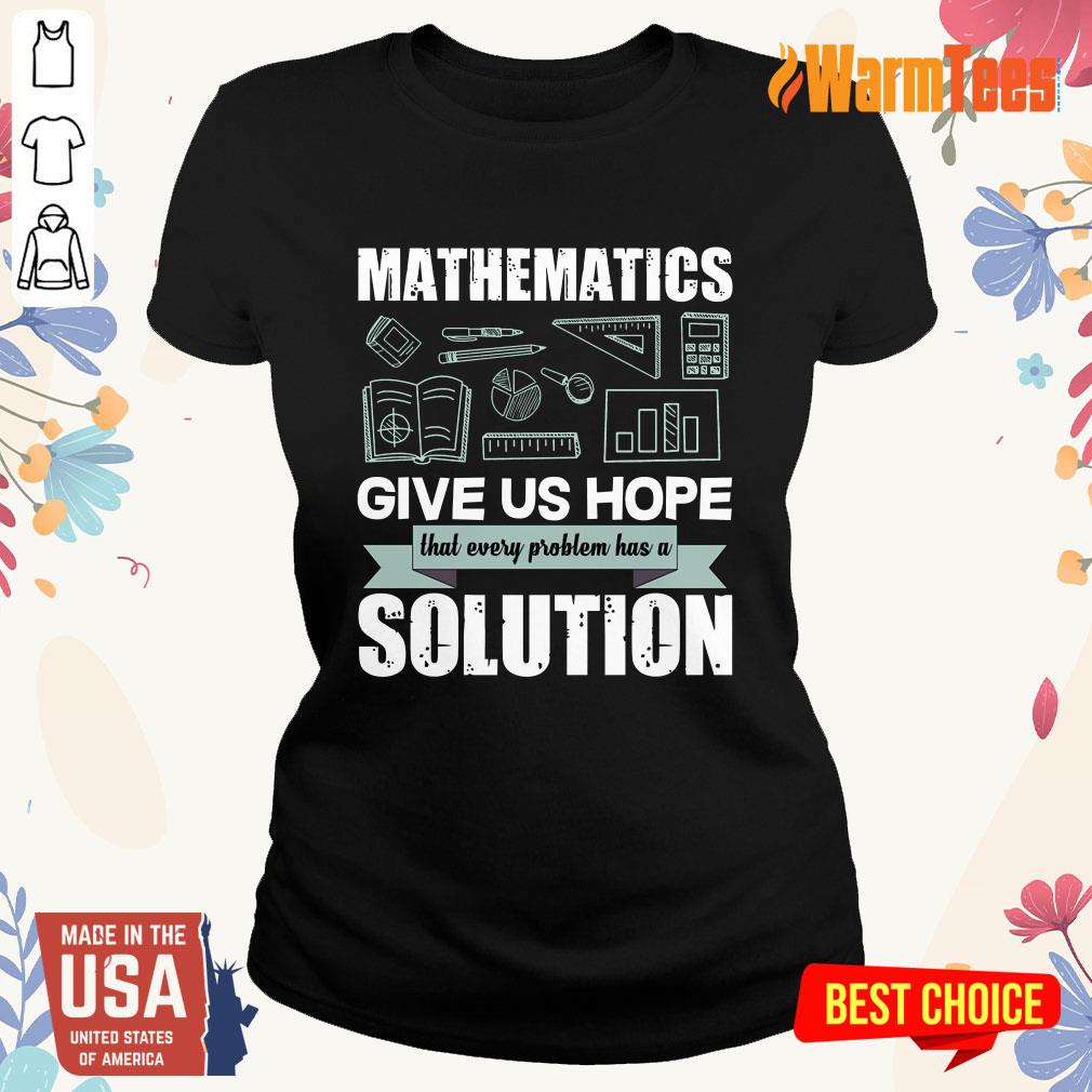 Mathematics Give Us Hope Solution Shirt - Image 3