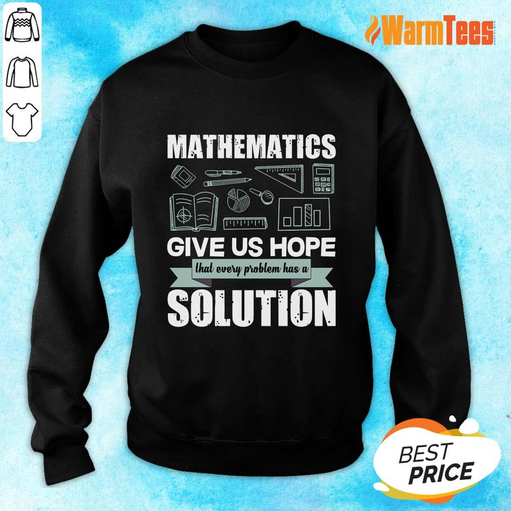 Mathematics Give Us Hope Solution Shirt - Image 2