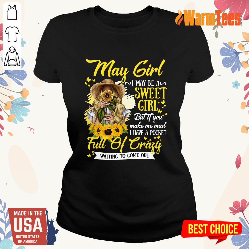 May Girl Sweet Girl Full Of Crazy Shirt - Image 3