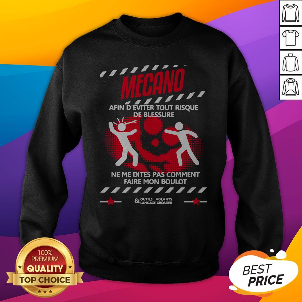 Mecano Ne Me Dites Pas Comment Faire Mon Boulot Shirt - Image 2