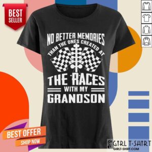 Memories The Races With My Grandson Shirt