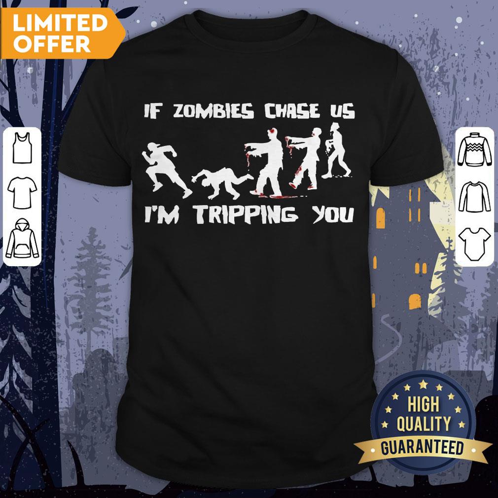 Men's If Zombies Chase Us I'm Tripping You Funny Graphic Novelty Halloween Shirt
