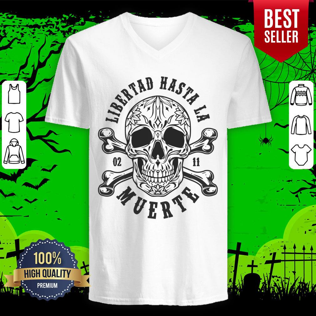 Mexican Day Dead Libertad Hasta La Muerte Vintage Shirt - Image 4