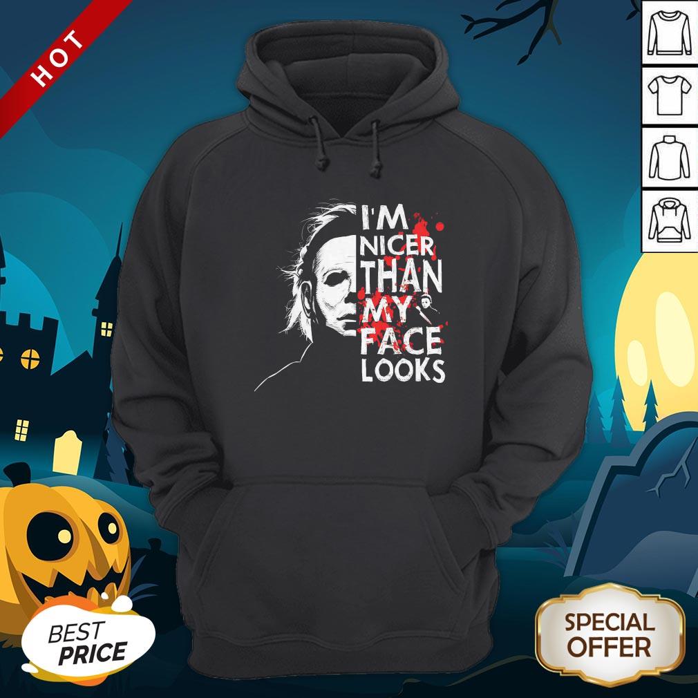Michael Myers I’m Nicer Than My Face Looks Shirt - Image 2