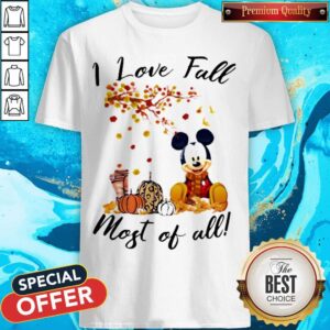 Mickey Mouse I Love Fall Most Of All Leaves Tree Shirt