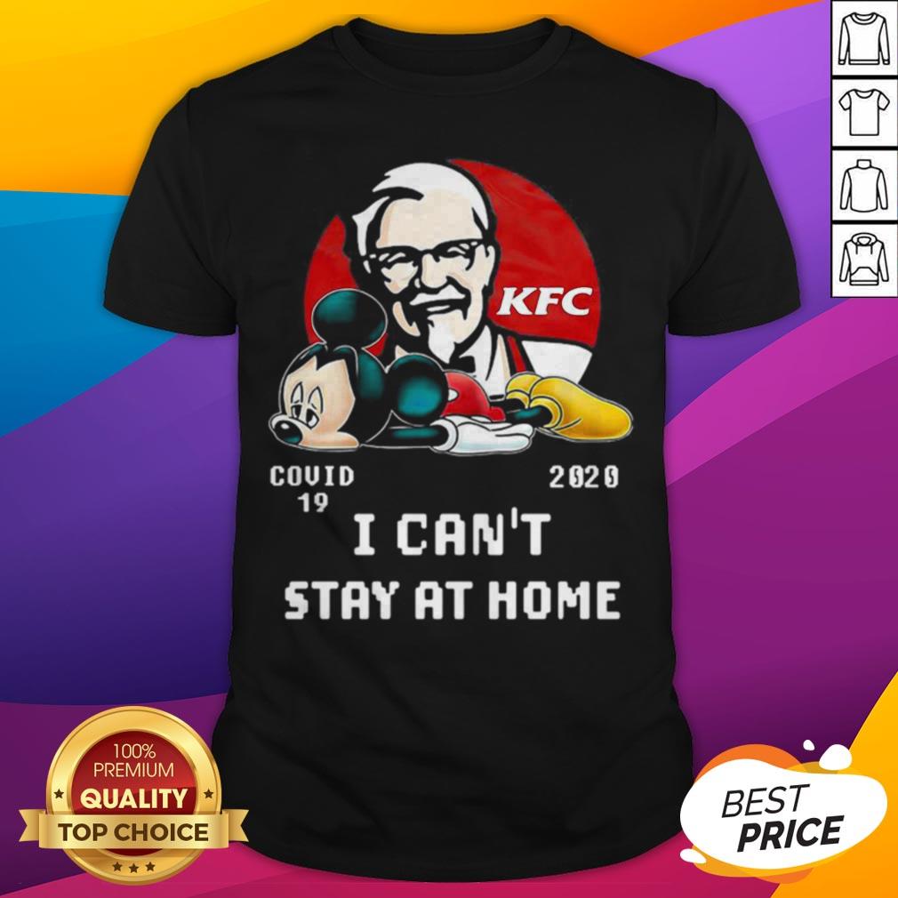 Mickey Mouse KFC Covid 19 2020 I Can Stay At Home Shirt