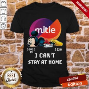 Mickey Mouse Mittie Covid 19 2020 I Can Stay At Home Shirt