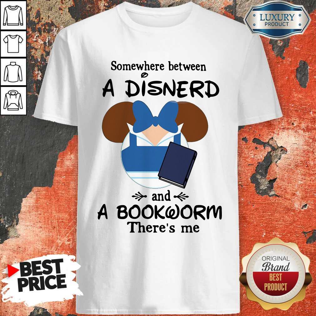 Mickey Mouse Somewhere Between A Disnerd And A Bookworm There’s Me Shirt
