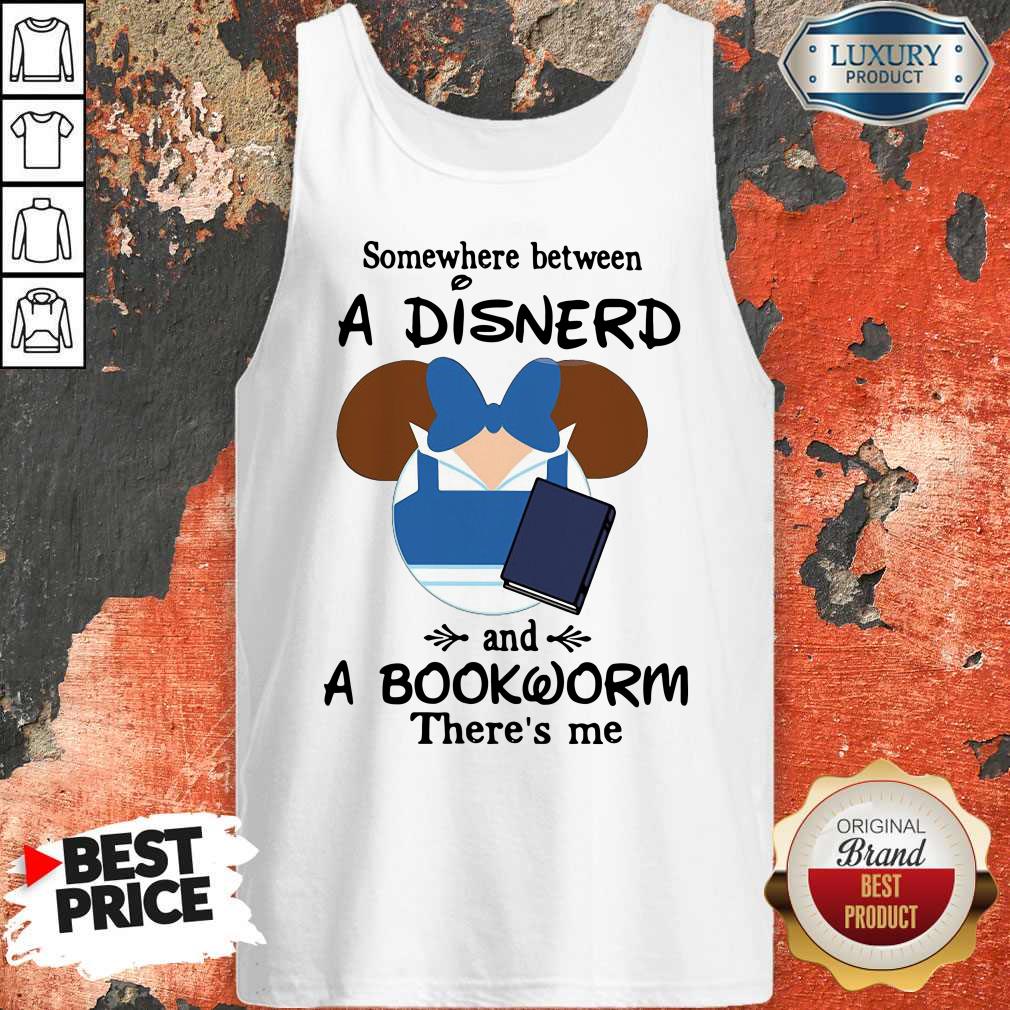 Mickey Mouse Somewhere Between A Disnerd And A Bookworm There’s Me Shirt - Image 3