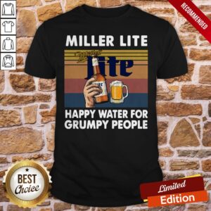 Miller Lite Happy Water For Grumpy People Vintage Retro Shirt
