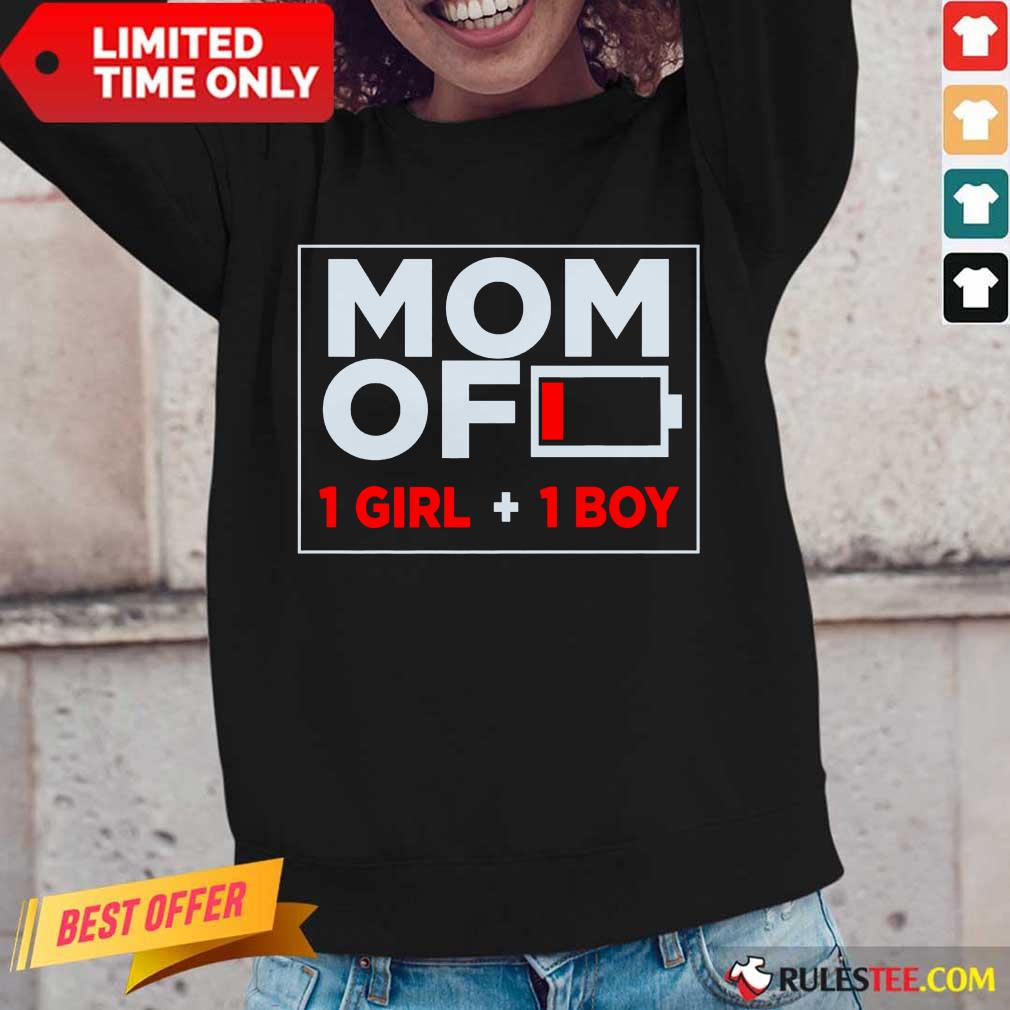 Mom Of 1 Girl And 1 Boy Shirt - Image 2