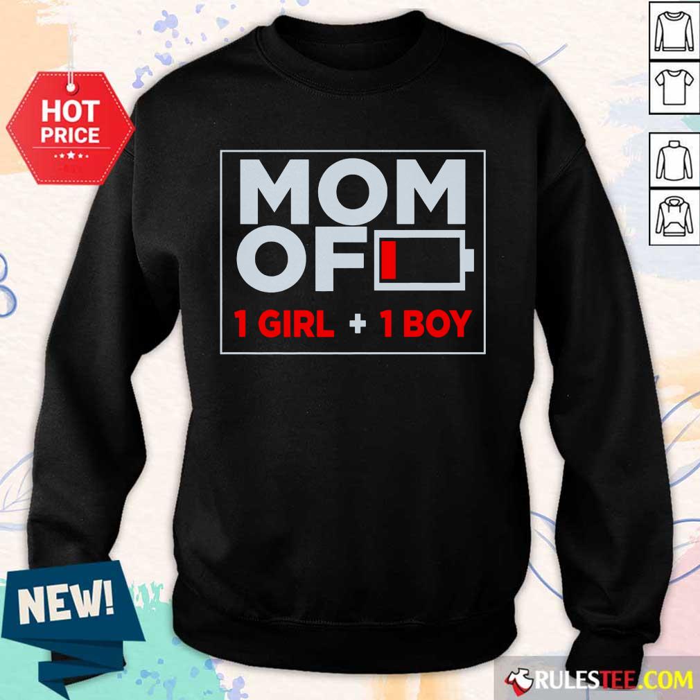 Mom Of 1 Girl And 1 Boy Shirt - Image 5