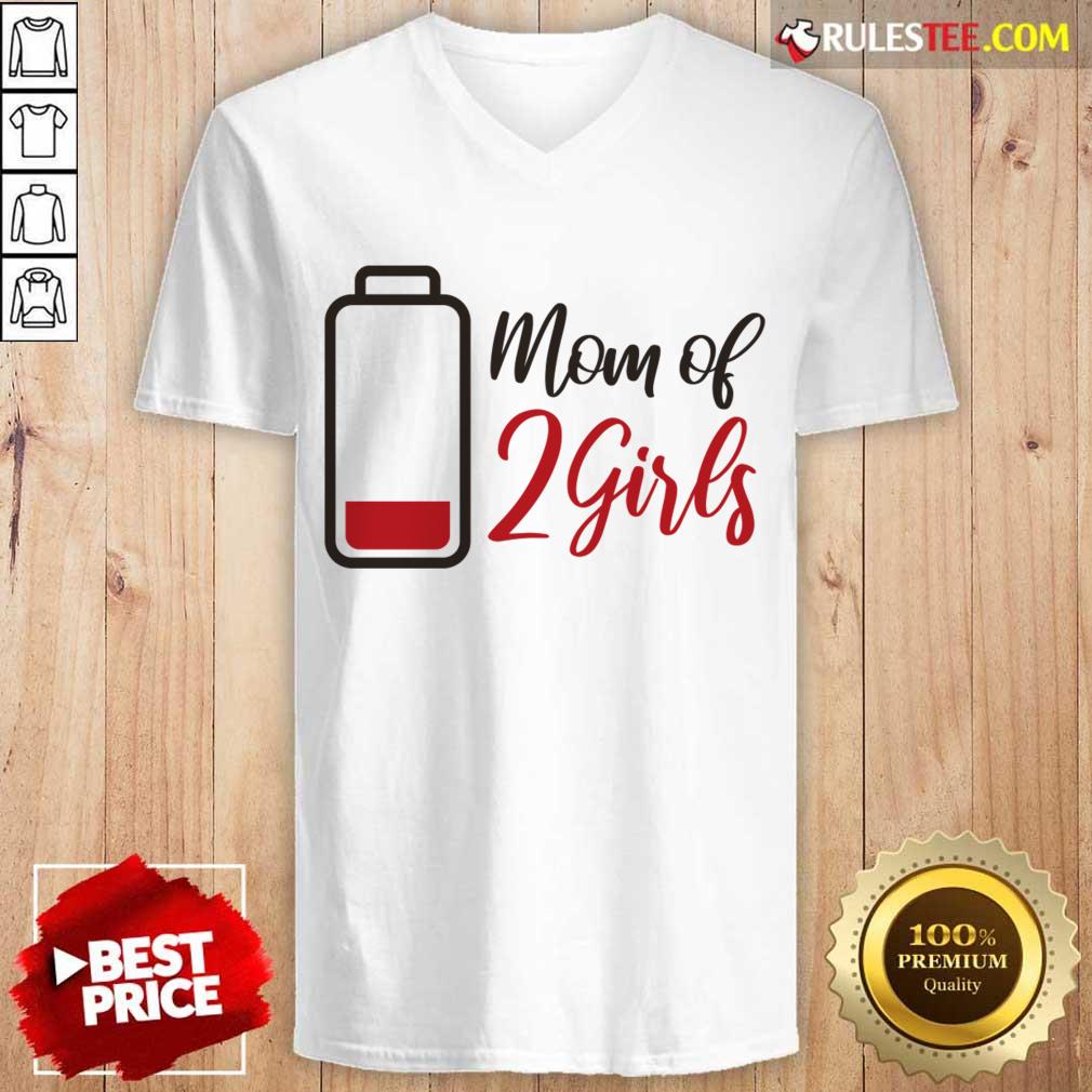 Mom Of 2 Girls Low Battery Shirt - Image 5