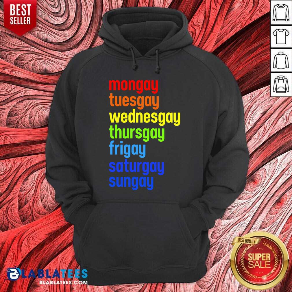 Mongay Tuesgay Wednesgay Thursgay Frigay Shirt - Image 4