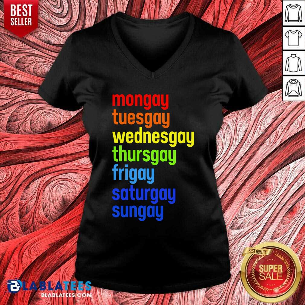 Mongay Tuesgay Wednesgay Thursgay Frigay Shirt