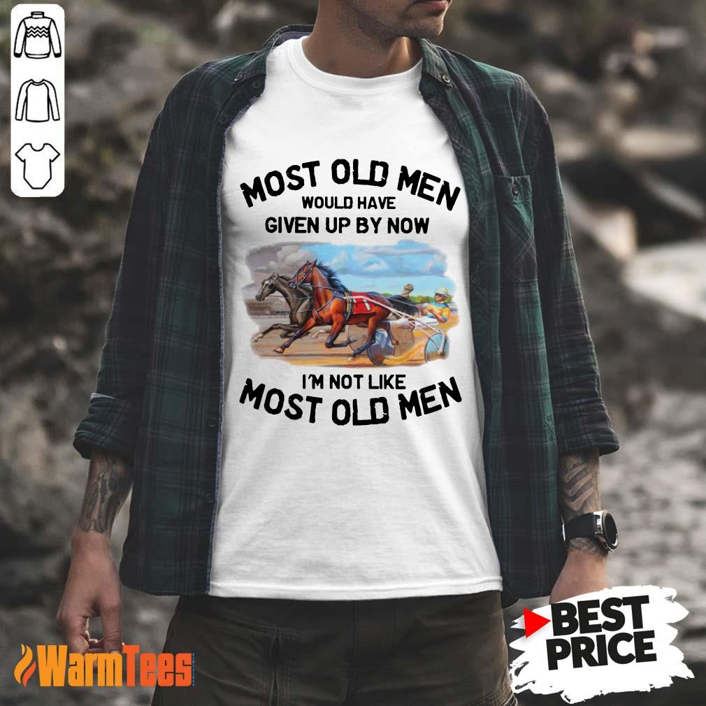 Most Old Men Harness Racing Shirt
