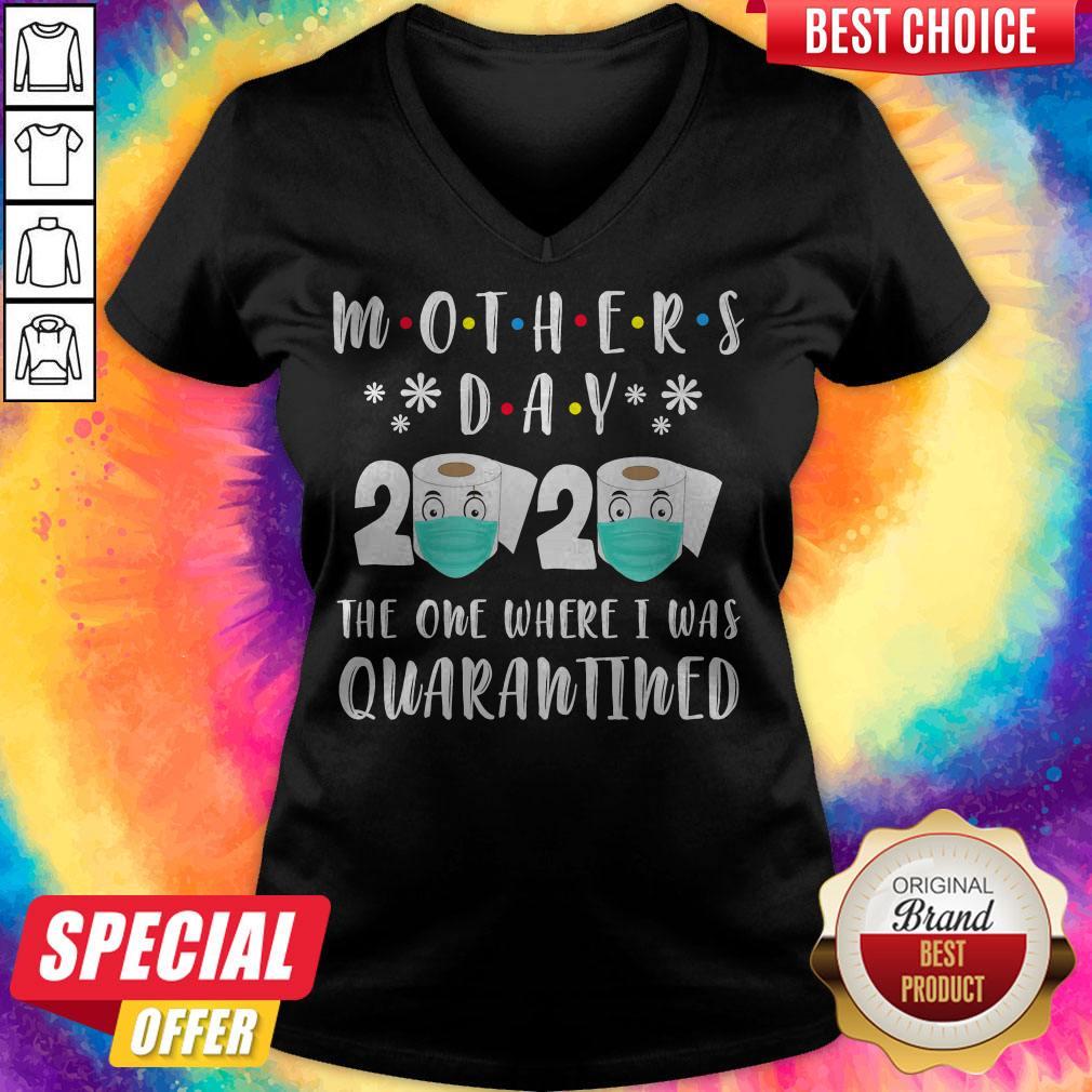Mother’s Day 2020 The One Where I Was Quarantined Toilet Paper Shirt - Image 2