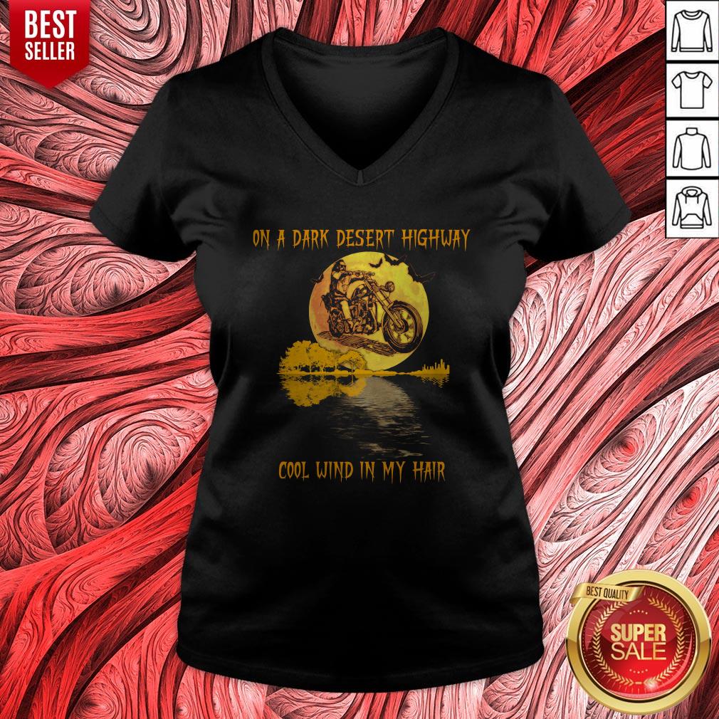 Motorcycle On A Dark Desert Highway Cool Wind In My Hair Halloween Shirt - Image 4