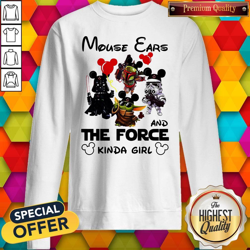 Mouse Ears And The Force Kinda Girl Shirt - Image 5