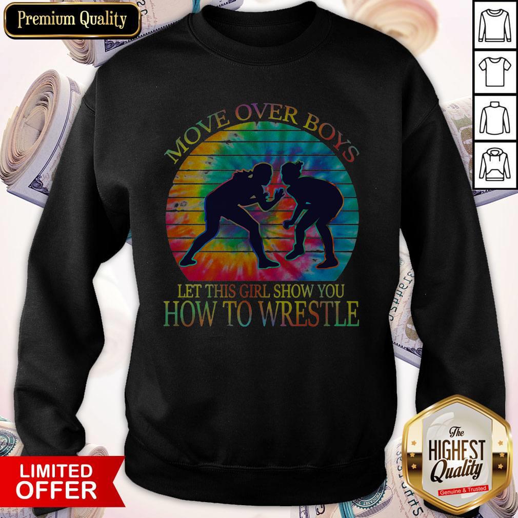 Move Over Boys Let This Girl Show You How To Wrestle Tie Dye Girls Vintage Retro Shirt - Image 2